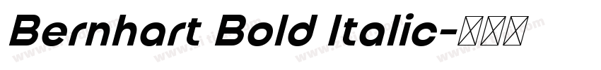 Bernhart Bold Italic字体转换 Bernhart Bold Italic字体转换